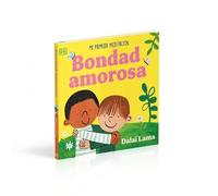 Bondad amorosa: Mi primera meditación (Meditación infantil) (Cuentos infantiles)
