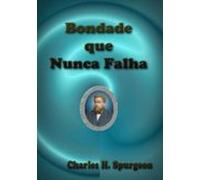 Bondade Que Nunca Falha (ebook)