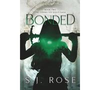 Bonded: Book Two - The Connected Souls Saga