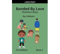 Bonded by Love (Christian's Story): 1