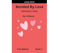 Bonded By Love (Harmony's Story): 1