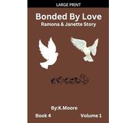 Bonded by Love (Janette&Ramona's Story): 1