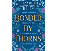 Bonded by Thorns: The viral TikTok and SUNDAY TIMES bestselling romantasy sensation: Book 1 (Beasts of the Briar)