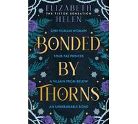 Bonded by Thorns: The viral TikTok and SUNDAY TIMES bestselling romantasy sensation: Book 1 (Beasts of the Briar)
