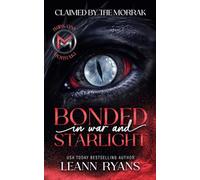 Bonded in War and Starlight: 1 (Claimed by the Morrak)