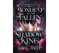 Bonded to the Fallen Shadow King (Of Fae and Wolf Trilogy)