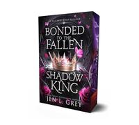 Bonded to the Fallen Shadow King (Of Fae & Wolf Trilogy, 1)