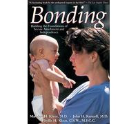 Bonding: Building The Foundations Of Secure Attachment And Independence