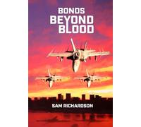 Bonds Beyond Blood (Bonds Beyond Blood - Military Aviation Series)
