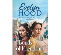 Bonds of Friendship: An unforgettable Scottish saga from Sunday Times bestselling author Evelyn Hood for fans of Dilly Court (The Paisley Women, 2)