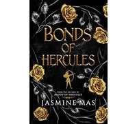 Bonds of Hercules: the highly anticipated sequel to the 2024 dark romantasy Greek mythology TikTok sensation and SUNDAY TIMES bestseller BLOOD OF HERCULES: 2 (Villains of Lore)