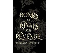 Bonds of Rivals and Revenge: 4 (The Triad Series)