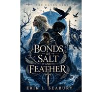 Bonds of Salt and Feather: 2 (The Raven Saga)