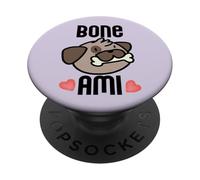 Bone AMI Bon Buen Amigo Divertido Perro Francés Dueño Meme PopSockets PopGrip Adhesivo