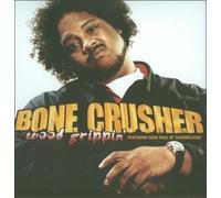 Bone Crusher (2) Featuring Sean Paul (2) Of Youngbloodz - Wood Grippin'