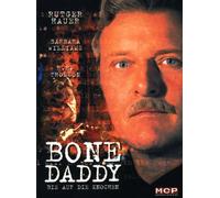 Bone Daddy - Bis auf die Knochen [Alemania] [DVD]