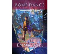 Bone Dance: A Fantasy for Technophiles