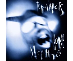 Bone Machine by Waits, Tom [Music CD]