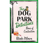 Hueso de la discordia – No hay acobardamiento... – Vol. 2 (Dog Park Detectives)