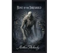 Bone of the Threshold
