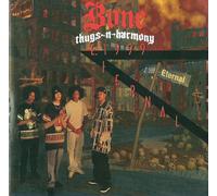 BONE THUGS-N-HARMONY - E. 1 9 9 9 E t e r n a l