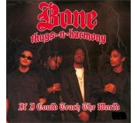 Bone Thugs N Harmony - If I Could Teach the World