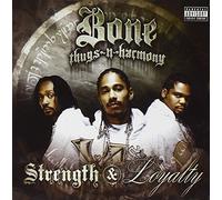 Bone Thugs-N - Strenght & Loyalty
