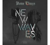 Bone Thugs - New Waves