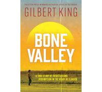 Bone Valley: A True Story of Injustice and Redemption in the Heart of Florida : Based on the internationally renowned true crime podcast