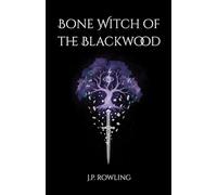 BONE WITCH OF THE BLACKWOOD
