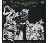 Bonehunter - Evil Triumphs Again