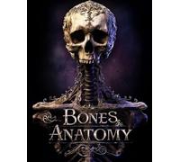 Bones & Anatomy: A High Detail Human Anatomy Coloring Book for Adults & Teens Ages 14+ | Skulls, Bones, Skeletons, Spine & Hand Studies for Stress ... Who Love Dark Romantic Gothic Anatomy Art