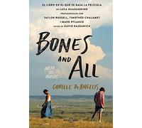 Bones And All. Hasta Los Huesos