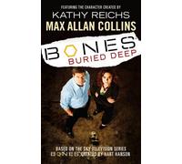 Bones: Buried Deep by Max Allan Collins (2006-06-01)