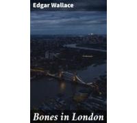 Bones In London (ebook)
