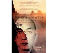 Bones of the Master: A Journey to Secret Mongolia [Idioma Inglés]