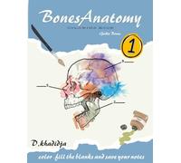 BonesAnatomy Coloring Book Volume 1: Girdle Bones: color , fill the blanks and save your notes! (Palette of Anatomy)