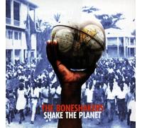 Boneshakers the - Shake the Planet