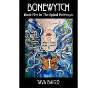 Bonewytch: A Tale of Faerie and the Scottish Borders (The Spiral Pathways)