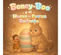 Boney-Boo y el Huevo de Pascua Rodante: Lamer, rodar y abrir. Un primer libro de onomatopeyas para niños de 2 a 6 años (Boney-Boo (Edición en Español))