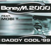 Boney M.2000 Feat.Mobi T - Daddy Cool 99
