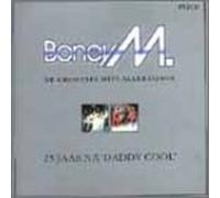 Boney M. - 25 Jaar Na Daddy Cool