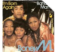 Boney M. - I'm Born Again / Bahama Mama