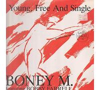 Boney M. - Young, free and single (1985, feat. Bobby Farrell) / Vinyl single [Vinyl-Single 7'']