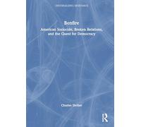 Bonfire: American Sociocide, Broken Relations, and the Quest for Democracy (Universalizing Resistance)
