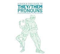 Bongiovanni, Archie - Quick & Easy Guide to They/Them Pronouns (Quick & Easy Guides)