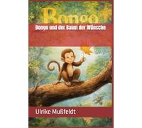 Bongo und der Baum der Wünsche