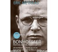 Bonhoeffer - pastor, martir, profet, spion