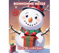 bonhomme neige livre de coloriage: 50 pages pour se divertir et soulager le stress
