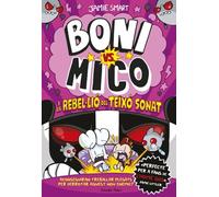 Boni vs. Mico 5. Boni vs. Mico i la rebel·lió del Teixó Sonat